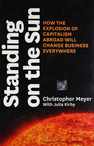Standing on the Sun by Christopher Meyer, Julie Kirby