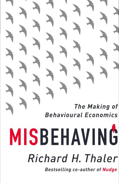 Misbehaving by Richard Thaler