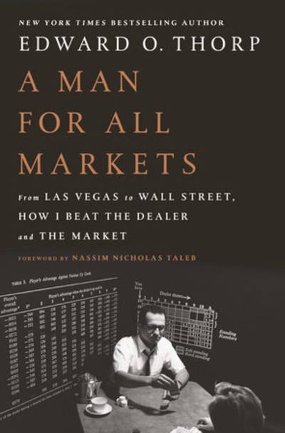 A Man For All Markets by Edward Thorp