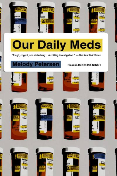 Our Daily Meds by Melody Petersen
