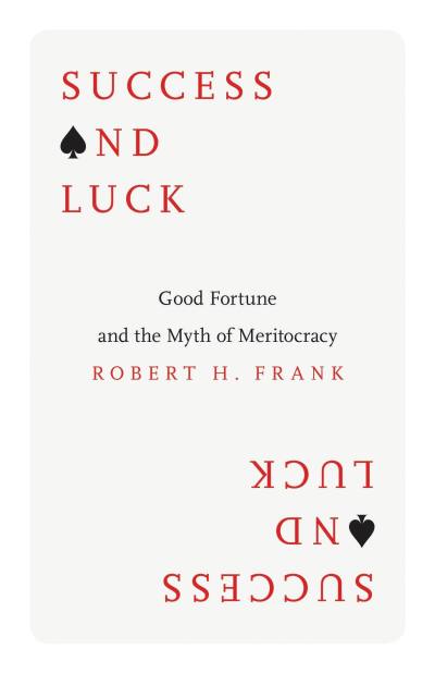 Success and Luck by Robert Frank